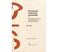 Comprendre L'insécurité Personnelle - Le Sentiment D'insécurité Des Jeunes Dans Les Transports Franciliens