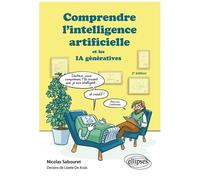 Comprendre L'intelligence Artificielle Et Les Ia Génératives