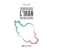 Comprendre l'Iran loin des clichés