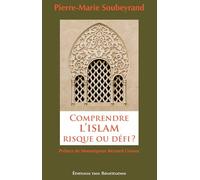 Comprendre l'Islam, risque ou défi ?