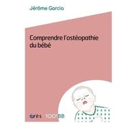 Comprendre L'ostéopathie Du Bébé