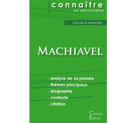 Comprendre Machiavel (analyse complète de sa pensée) Analyse complète de sa pensée - Nicolas Machiavel - Du Cenacle Editions - broché - Essai