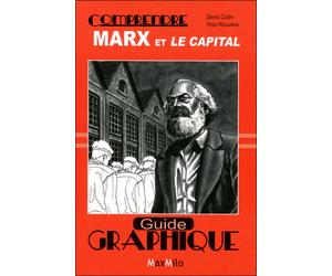 Comprendre Marx et le capital Essai graphique - Denis Collin - Max Milo - broché - Essai