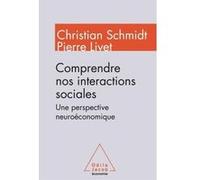 Comprendre nos interactions sociales: Une perspective neuroéconomique