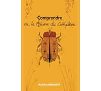 Comprendre ou la théorie du coléoptère