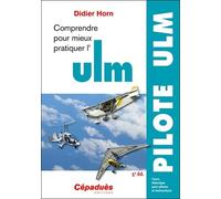 Comprendre pour mieux pratiquer l'ULM