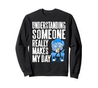 Comprendre Quelqu’Un Égaye Ma Journée Humour Sweatshirt