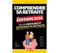 Comprendre Sa Retraite: Les Notions Essentielles pour Préparer et Optimiser sa Retraite | Fais de la Retraite l’Étape la plus Pétillante de ta Vie | ... Guide la Retraite | Cadeau Départ en Retraite