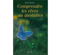 Comprendre les rêves au quotidien