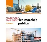 Comprendre simplement les marchés publics Pierre de Baecke (Auteur)