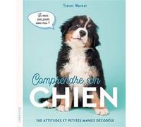 Comprendre son chien Trevor Warner (Auteur)
