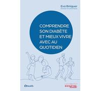 Comprendre Son Diabète Et Mieux Vivre Avec Au Quotidien