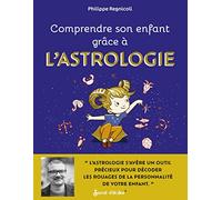 Comprendre son enfant grâce à l'astrologie