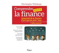Comprendre toute la finance: L’essentiel de la finance d’entreprise pour tous