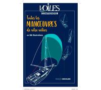 Comprendre toutes les Manoeuvres de votre voilier - François Chevalier - Voiles Et Voiliers - broché - Guide