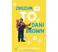 Comprenez ceci, Dani Brown