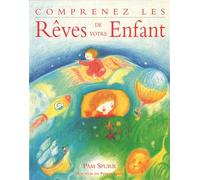 Comprenez les rêves de votre enfant - Pam Spurr - De L'eveil Eds - broché - Essai
