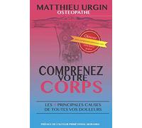 Comprenez Votre Corps: Les 4 Principales Causes De Toutes Vos Douleurs
