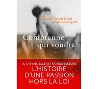 Comprenne qui voudra - Pascale Robert-Diard - Iconoclaste Eds De L' - broché - Roman