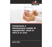 Compresse a dissoluzione rapida di repaglinide: studi in vitro e in vivo