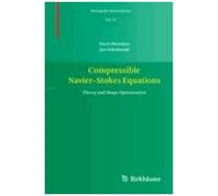 Compressible Navier-Stokes Equations - Theory And Shape Optimization - Theory And Shape Optimization