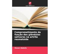 Comprometimento da função das glândulas salivares na artrite reumatoide