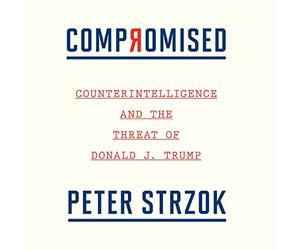 Compromis: Contre-espionnage et Menace de Donald J. Trump [Import]
