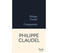 Compromis - Philippe Claudel - Stock - broché - Théâtre