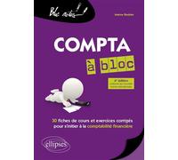 Compta à bloc. 30 fiches de cours et d'exercices corrigés pour s'initier à la comptabilité financière - Imène Besbes - Ellipses - broché - Manuel