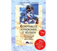 Compta.approfondie revision 2 decf 6 Jean-Luc Siegwart (Auteur), Jean-Pierre Delgado (Auteur), Gérard Melyon (Auteur)