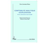 Comptabilité Analytique D'exploitation - Cours, Exercices Et Cas Corrigés
