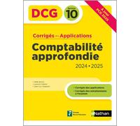 Comptabilité approfondie 2024/2025 - DCG - Epreuve 10 - Corrigés des applications - Odile Barbe - Nathan - broché - Scolaire / Universitaire