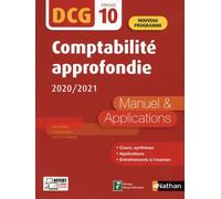 Comptabilité Approfondie Dcg 10 - Manuel & Applications - Edition 2020-2021