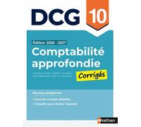 Comptabilité approfondie - DCG - Épreuve 10 - Corrigés applications 2026-2027 - Laurence Cassio - Nathan - broché - Scolaire / Universitaire