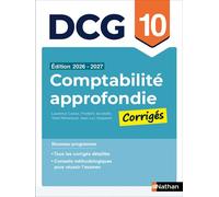 DCG 10 Comptabilité approfondie - 2026-2027 - Corrigés des applications - Préparation examen - Epreuve 10