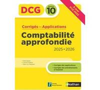 Comptabilité approfondie - DCG - Épreuve 10 - Corrigés des applications - 2025-2026 Odile Barbe (Auteur), Laurent Didelot (Auteur), Jean-Luc Siegwart (Auteur)
