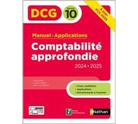 Comptabilité approfondie- DCG - Epreuve 10 - Manuel et applications - Edition 2024-2025 Odile Barbe (Auteur), Laurent Didelot (Auteur), Jean-Luc Siegwart (Auteur)