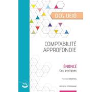 Comptabilité Approfondie Dcg Ue10 - Enoncé