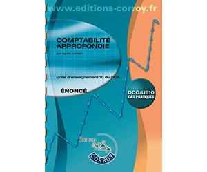 COMPTABILITE APPROFONDIE ENONCE: UE 10 DU DCG