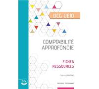 Comptabilité approfondie - Fiches ressources: UE 10 du DCG