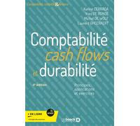 Comptabilité, cash flows et durabilité Principes, applications et exercices - Karine Cerrada - De Boeck Supérieur - broché - Etude