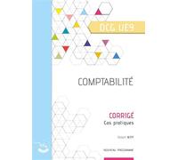 Comptabilité - Corrigé Cas pratiques. DCG UE9 - Robert Wipf - Corroy Eds - broché - Scolaire / Universitaire
