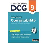 DCG 9 Comptabilité 2026-2027 - Manuel & applications, entraînements - Préparation examen - Nathan