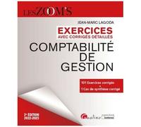 Comptabilité De Gestion - Exercices Avec Corrigés Détaillés - Edition 2022-2023