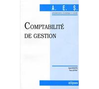 Comptabilité de gestion - - Thierry Lextrait - Ellipses - Livre