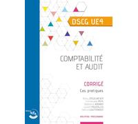 Comptabilité et audit - Corrigé: UE 4 du DSCG