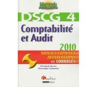 Comptabilité et audit - dscg 4 Manuel complet applications et corrigés - Christophe Godowski - Gualino Eds - broché - Scolaire / Universitaire