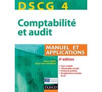 Comptabilité et audit DSCG 4: Manuel et applications