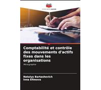 Comptabilité et contrôle des mouvements d'actifs fixes dans les organisations