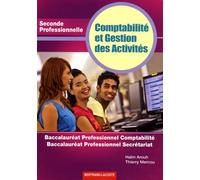 Comptabilité Et Gestion Des Activités 2de Professionnelle - Baccalauréat Professionnel Comptabilité-Baccalauréat Professionnel Secrétariat